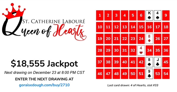 PURCHASE YOUR QUEEN OF HEARTS TICKET TODAY - DRAWING 8PM Tuesday