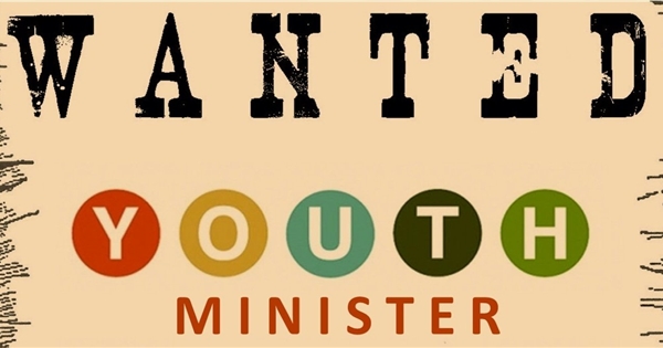 FULL TIME YOUTH MINISTER EMPLOYMENT OPPORTUNITY