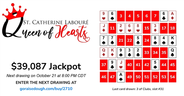 TONIGHT AT 8pm Queen of Hearts drawing at $39,087