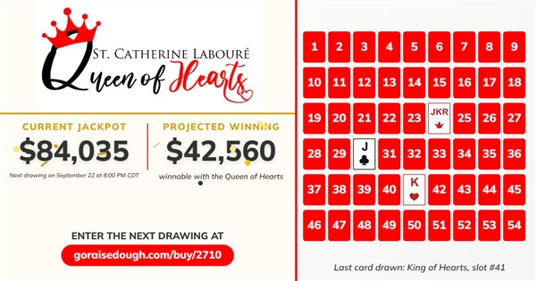 Jackpot over $84,000 - Get your Queen of Hearts Ticket today