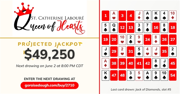 PURCHASE YOUR QUEEN OF HEARTS TICKET TODAY - DRAWING 8PM Tuesday