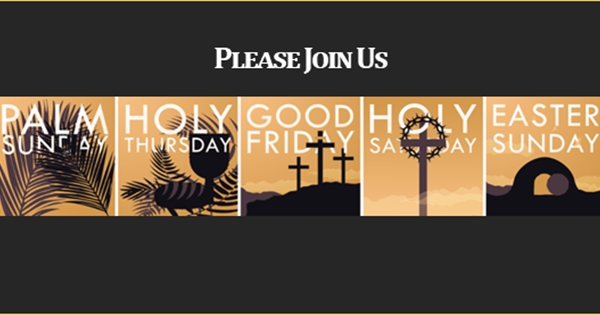 Join us for Holy Week Services