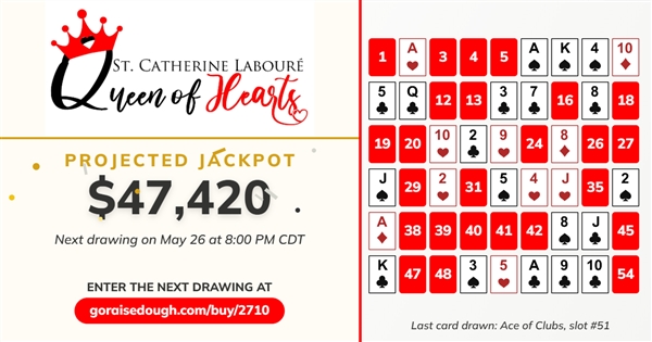 PURCHASE YOUR QUEEN OF HEARTS TICKET TODAY - DRAWING 8PM Tuesday