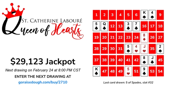 PURCHASE YOUR QUEEN OF HEARTS TICKET TODAY - DRAWING 8PM Tuesday