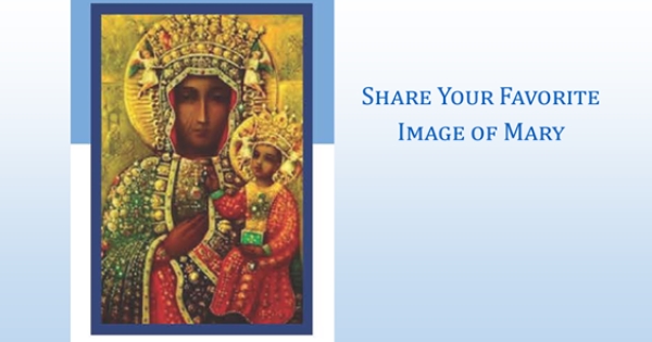 Share Your Favorite Image of Mary