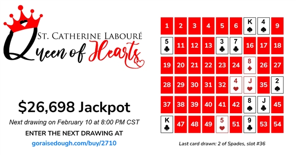 PURCHASE YOUR QUEEN OF HEARTS TICKET TODAY - DRAWING 8PM Tuesday