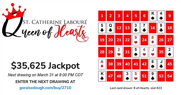 PURCHASE YOUR QUEEN OF HEARTS TICKET TODAY - DRAWING 8PM Tuesday