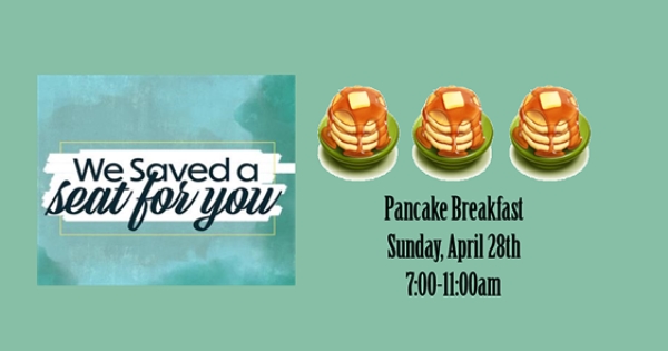 Pancake Breakfast - This Sunday, April 28