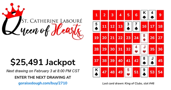 PURCHASE YOUR QUEEN OF HEARTS TICKET TODAY - DRAWING 8PM Tuesday