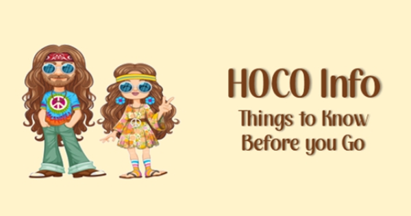 Know Before You Go- Helpful Homecoming Information