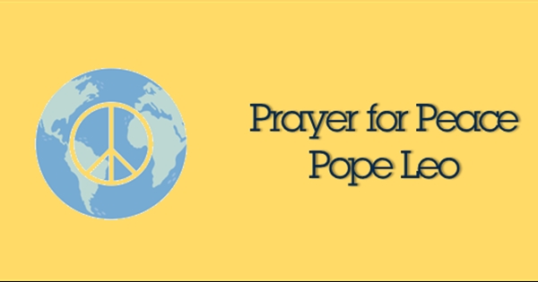 Prayer for Peace - Pope Leo