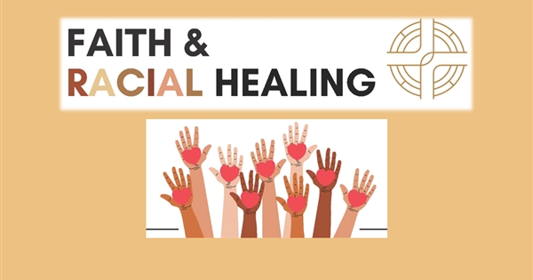 Faith & Racial Healing - Classes Now Forming