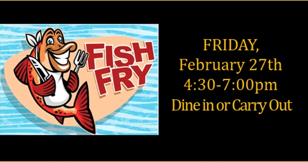 SCL FISH FRIDAY - FEBRUARY 27