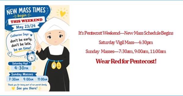 THIS WEEKEND - NEW MASS TIMES BEGIN