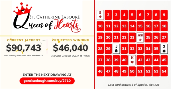 Queen of Hearts is over  $90,700 for our October 13th drawing